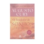 Livro O Vendedor de Sonhos do Autor Augusto Cury (Edição Concisa e Editada) - Culturama